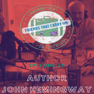 Ep. 39 | John Hemingway