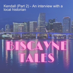 Kendall (Part 2) - An interview with a local historian