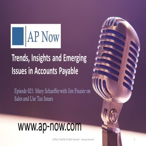 AP Now Episode 21: Mary Schaeffer with Jim Frazier on Sales and Use Tax Issues