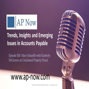 AP Now Episode 26: Mary Schaeffer with Kimberly DeCarrera on Unclaimed Property Fraud