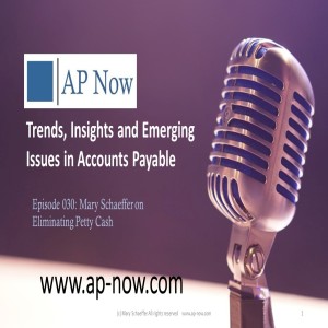 AP Now Episode 30: Mary Schaeffer Discusses the Problems with Petty Cash