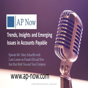 AP Now Episode 41: Mary Schaeffer with Lynn Larson on Frauds both Old and New
