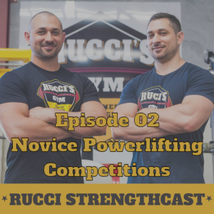 Ep02: Novice Powerlifting Competitions