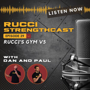 Ep29 - Rucci’s Gym v5