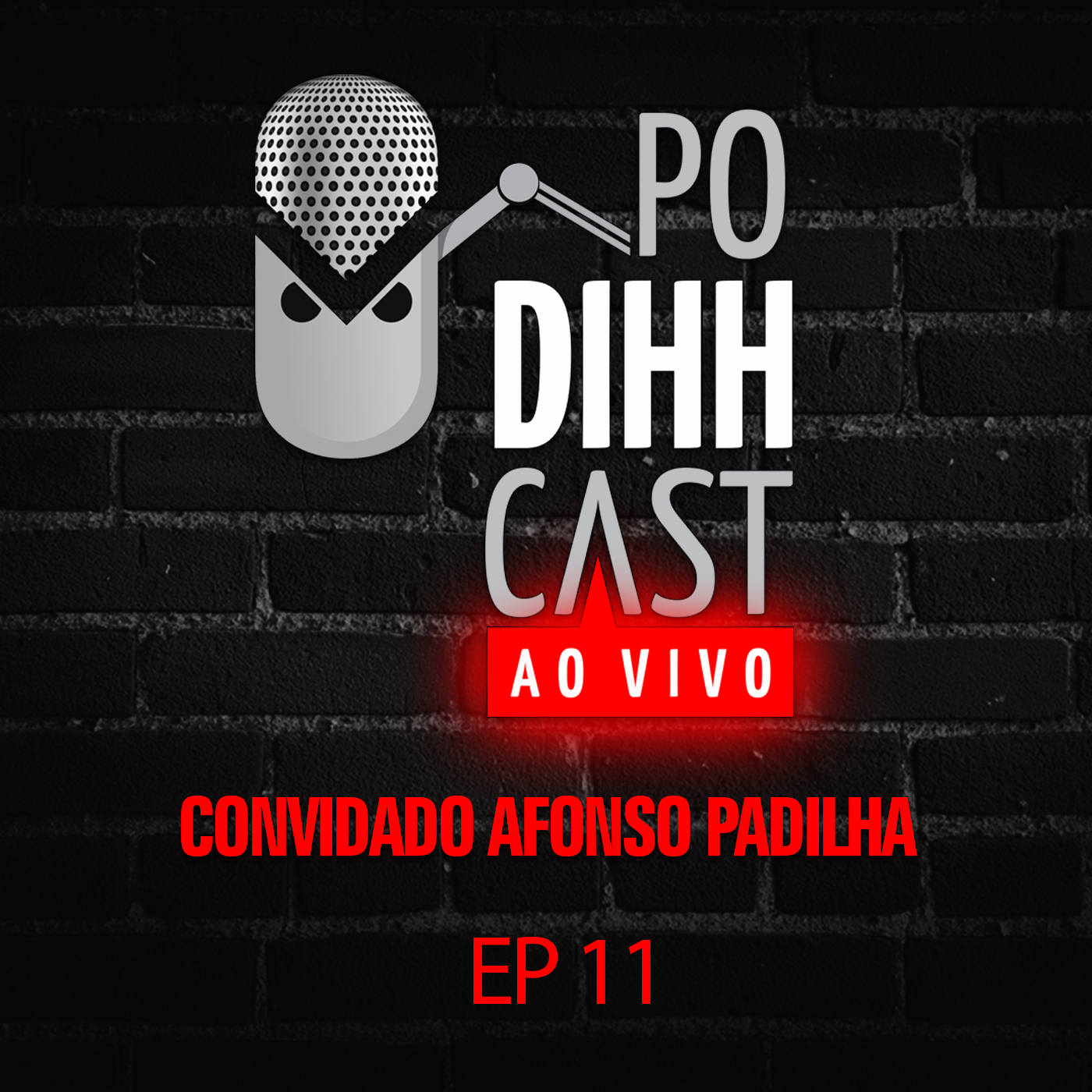 PODIHHCAST AO VIVO - AFONSO PADILHA - EP11