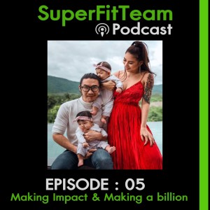 SuperFitTeam Podcast EP05 : อยู่ถึงร้อยปีอย่างมหาเศรษฐีใจบุญ