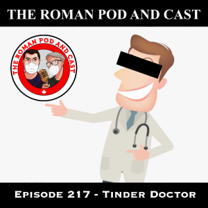 Episode 217 - Doctor Tinder - 2020-05-18