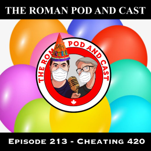 Episode 213 - Cheating 420 - 2020-04-20