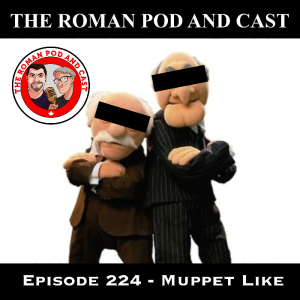 Episode 224 - Muppet Like - 2020-07-06