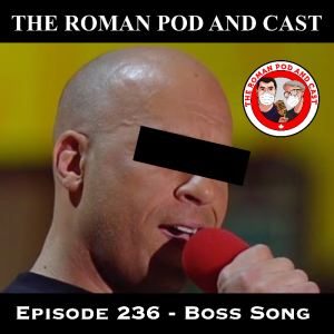 Episode 236 - Boss Song - 2020-09-28