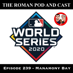 Episode 239 - Manamony Bay - 2020-10-19