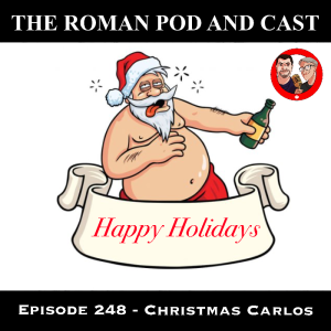 Episode 248 - Christmas Carlos - 2020-12-21