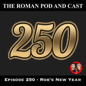 Episode 250 - Rob's New Year - 2021-01-04