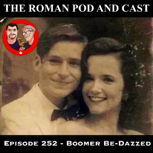 Episode 252 - Boomer Be-Dazed - 2021-01-18