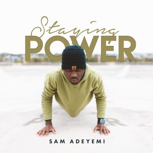STAYING POWER SERIES