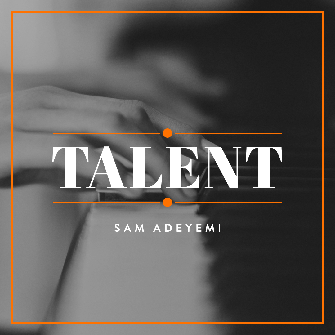 Talents Series - Discovering Your Talent