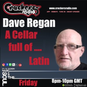 A Cellar Full of ...... LATIN   -   Friday 01/11/2024 8:00 pm GMT on crackersradio.com