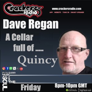 A Cellar Full of ...... QUINCY - Friday 08/11/2024 8:00 pm GMT on crackersradio.com