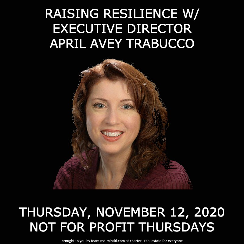 RAISING RESILIENCE W/ EXECUTIVE DIRECTOR APRIL AVEY TRABUCCO