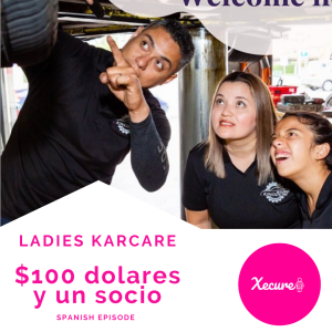 Ladies Karcare: $100 dollars y un socio