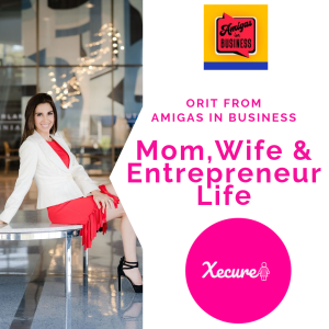 Mom, Wife & Entrepreneur Life with Orit Cohen
