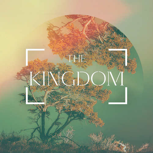 13. The Kingdom - The Hope of the Kingdom