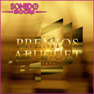 Los Premios Abuguet 2021 | Sonido Boom