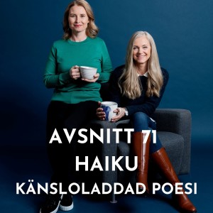 Haiku  - känsloladdad poesi