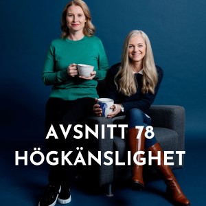 Högkänslig – är det bara att skärpa sig?