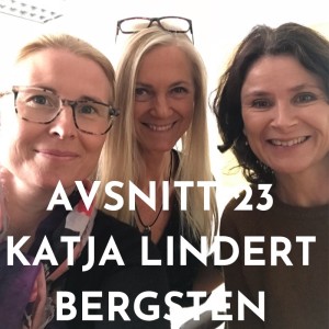 Vi möter Katja Lindert Bergsten