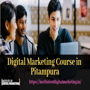 Digital Marketing Course in Pitampura