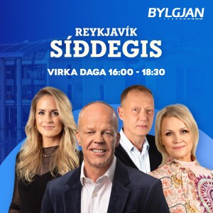Reykjavík síðdegis - þriðjudagur 17. september 2024