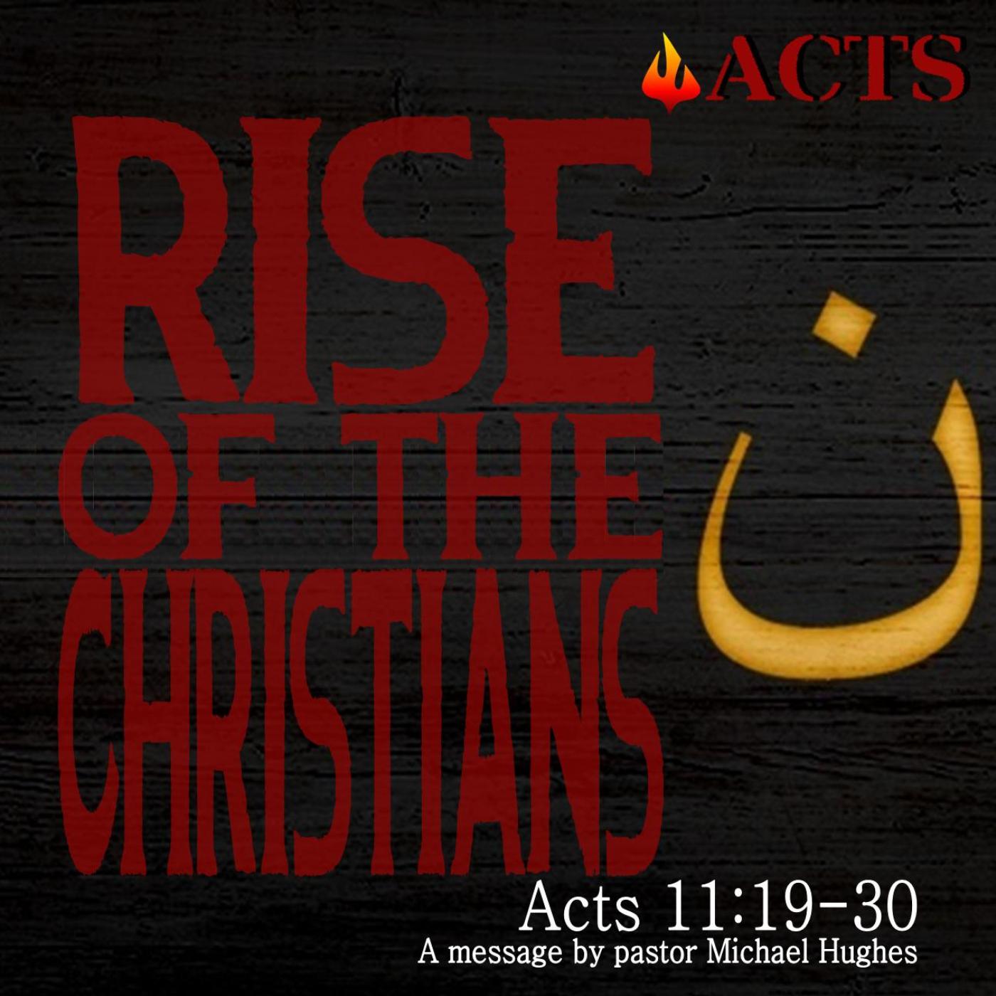 Acts 11 19-30 Rise of the Christians