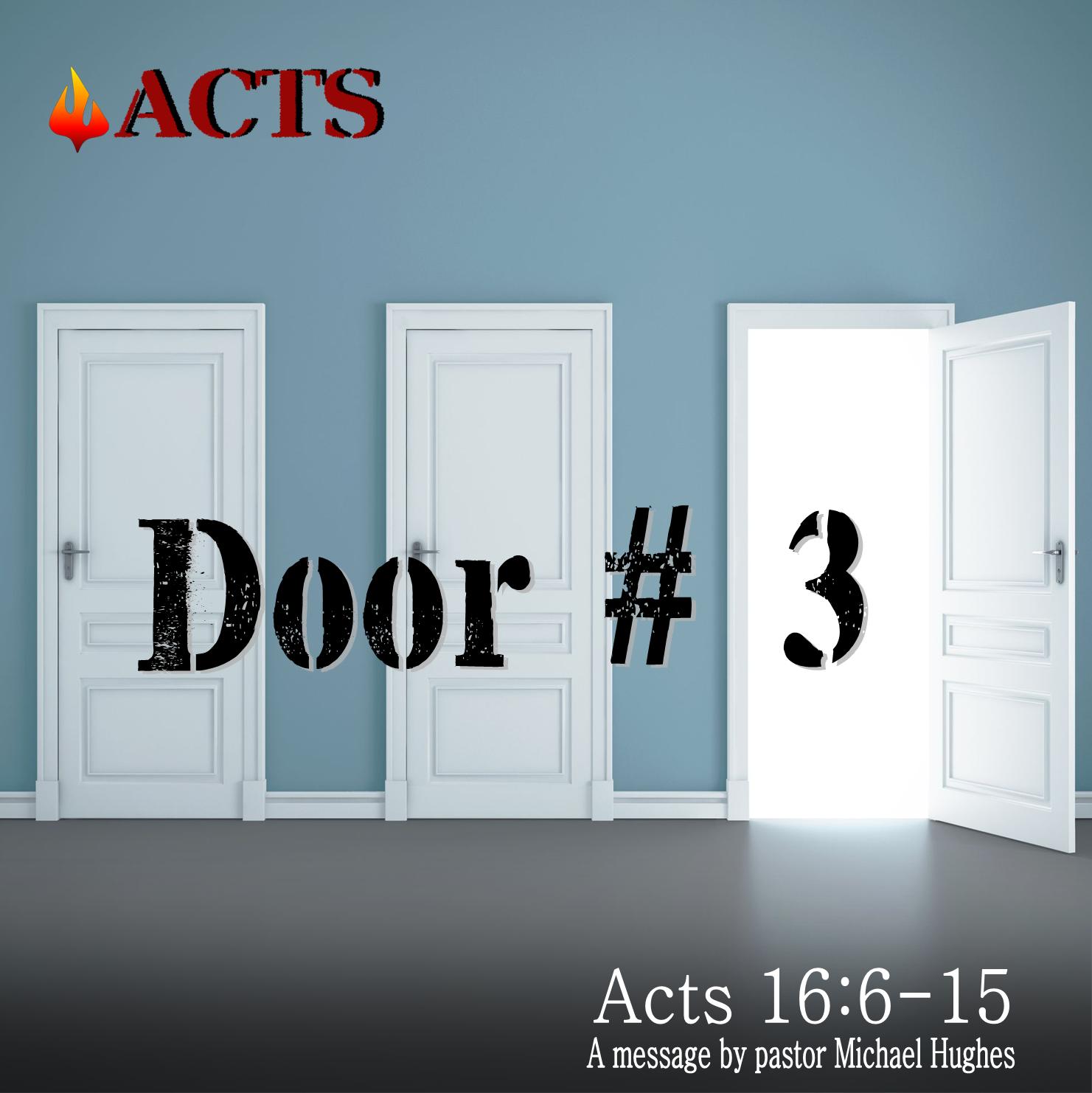 Acts 16:6-15 Door # 3