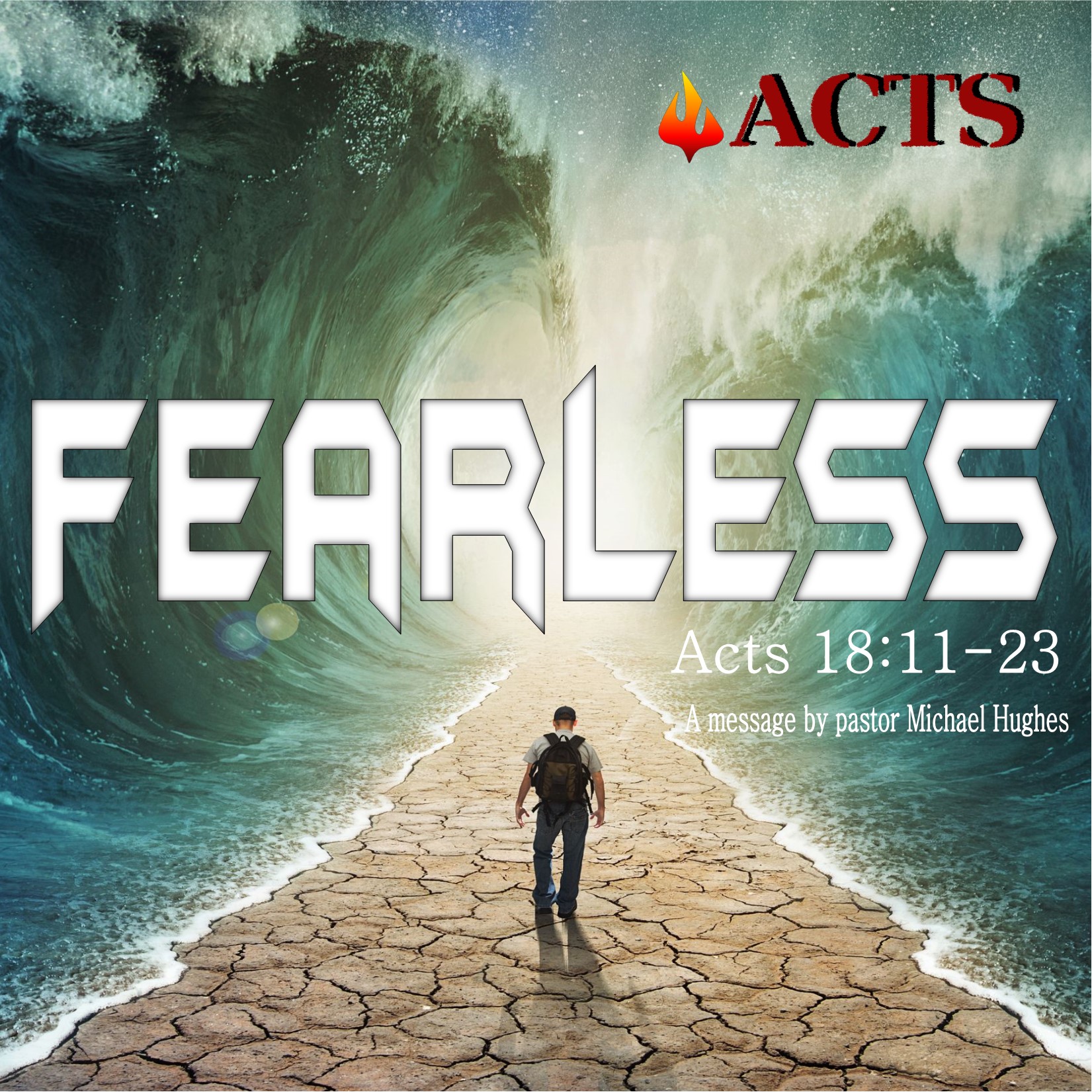 Acts 18:11-23 Fearless