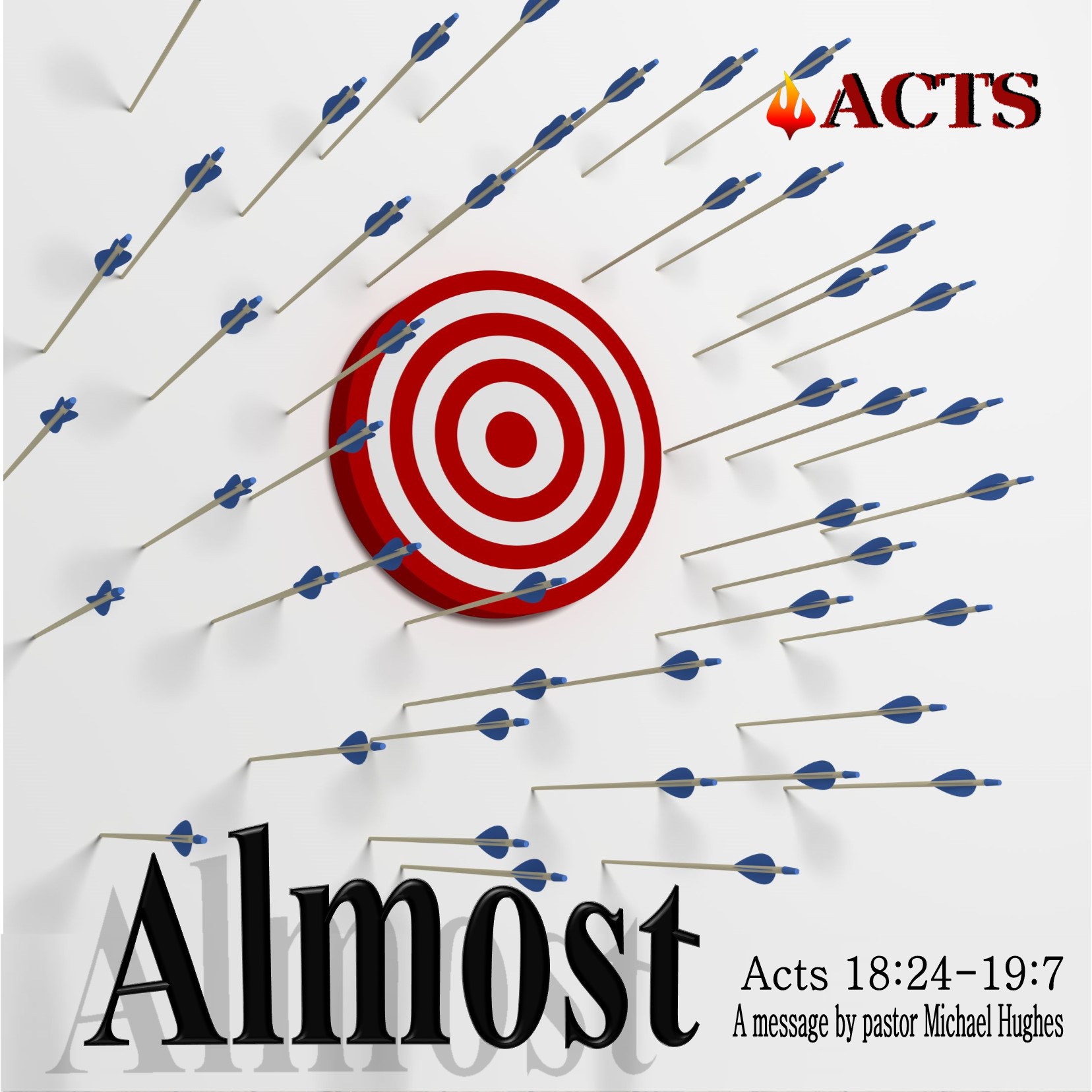 Acts 18:24-28 & 19:1-7 Almost