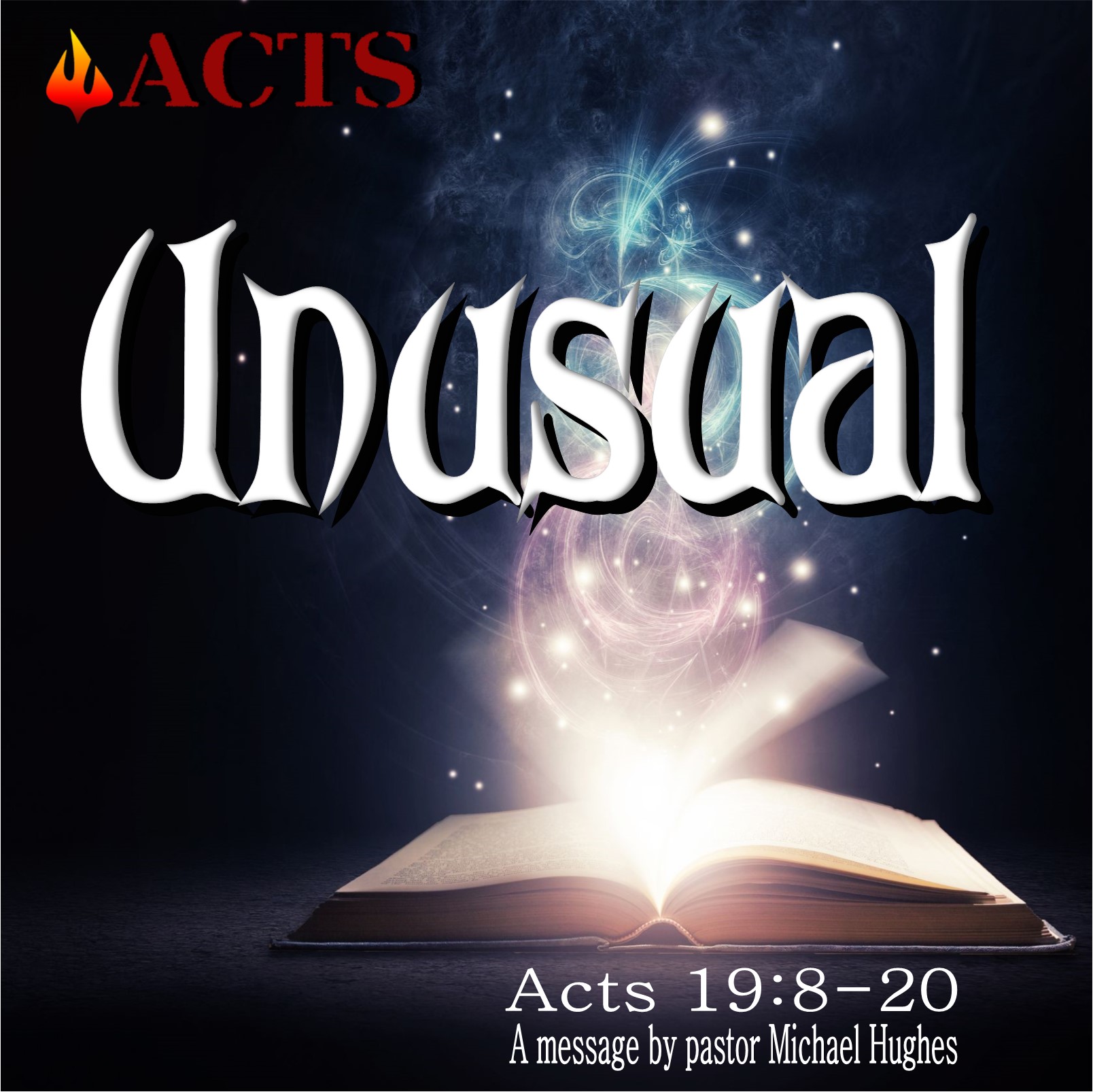 Acts 19:8-20 Unusual