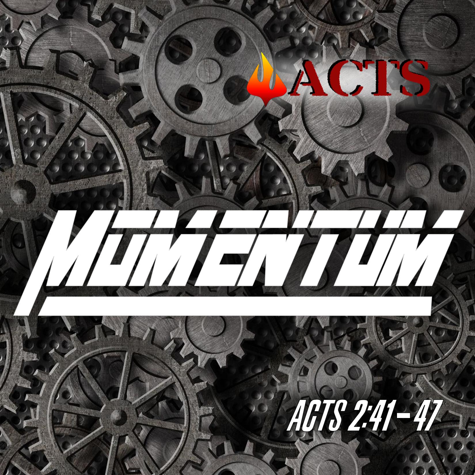 Momentum Acts 2 41-47 