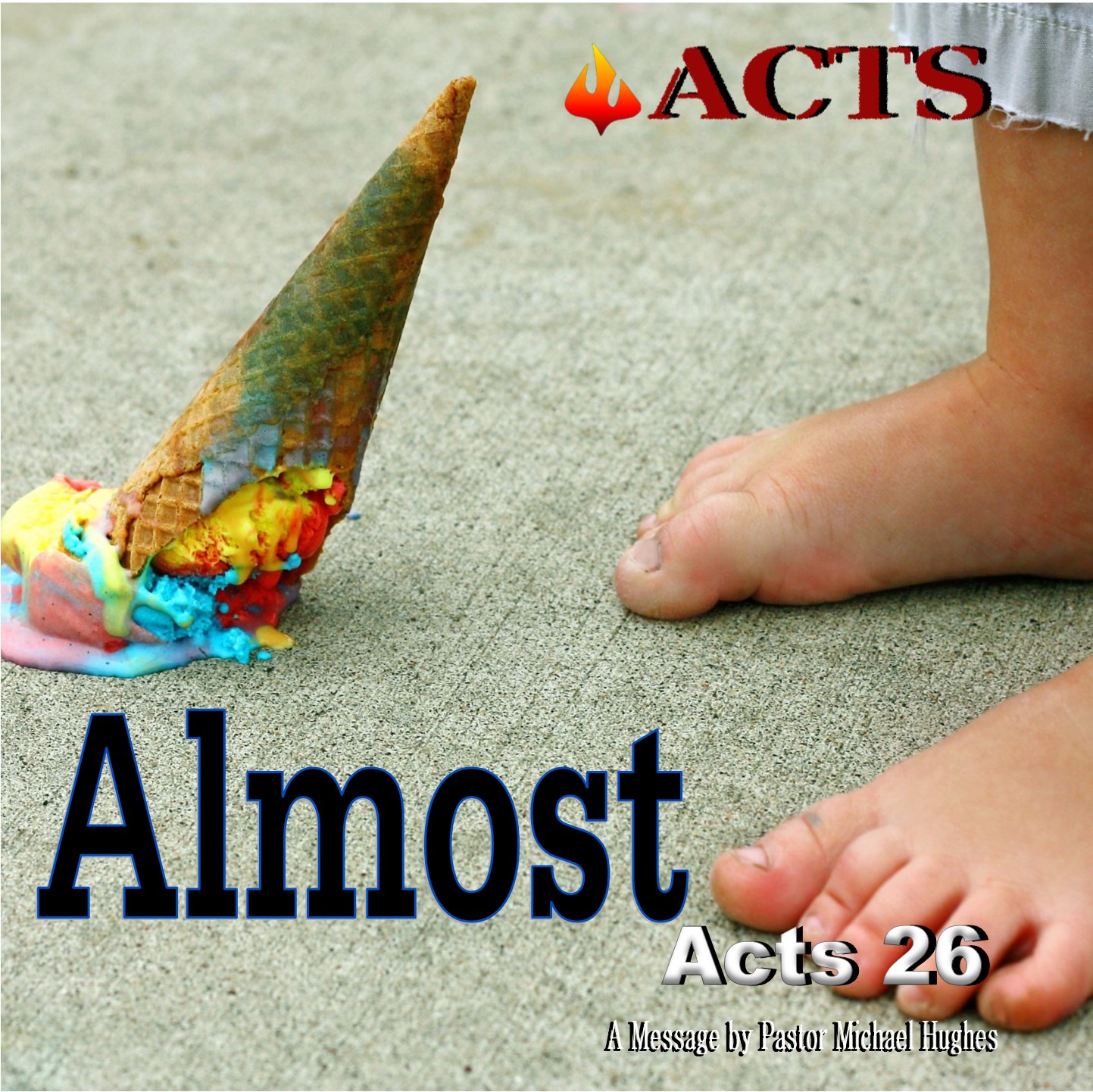 Acts 26 "Almost" w/ Pastor Michael Hughes