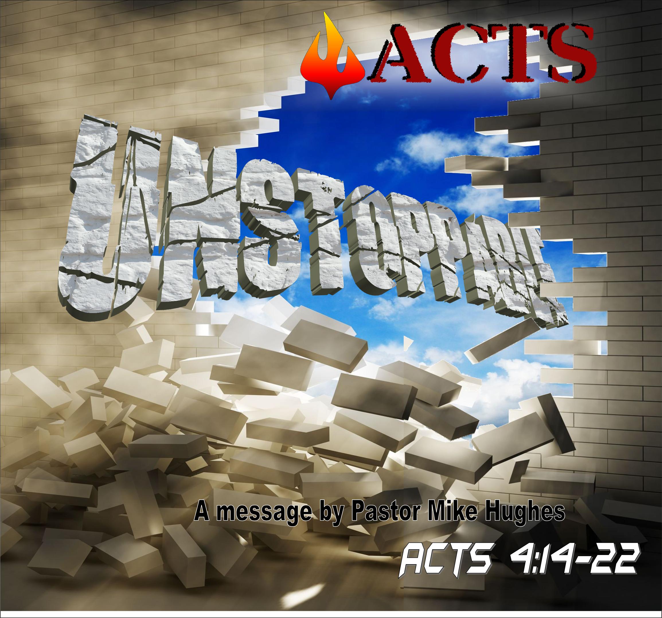 Acts 4:14-22 Unstoppable 