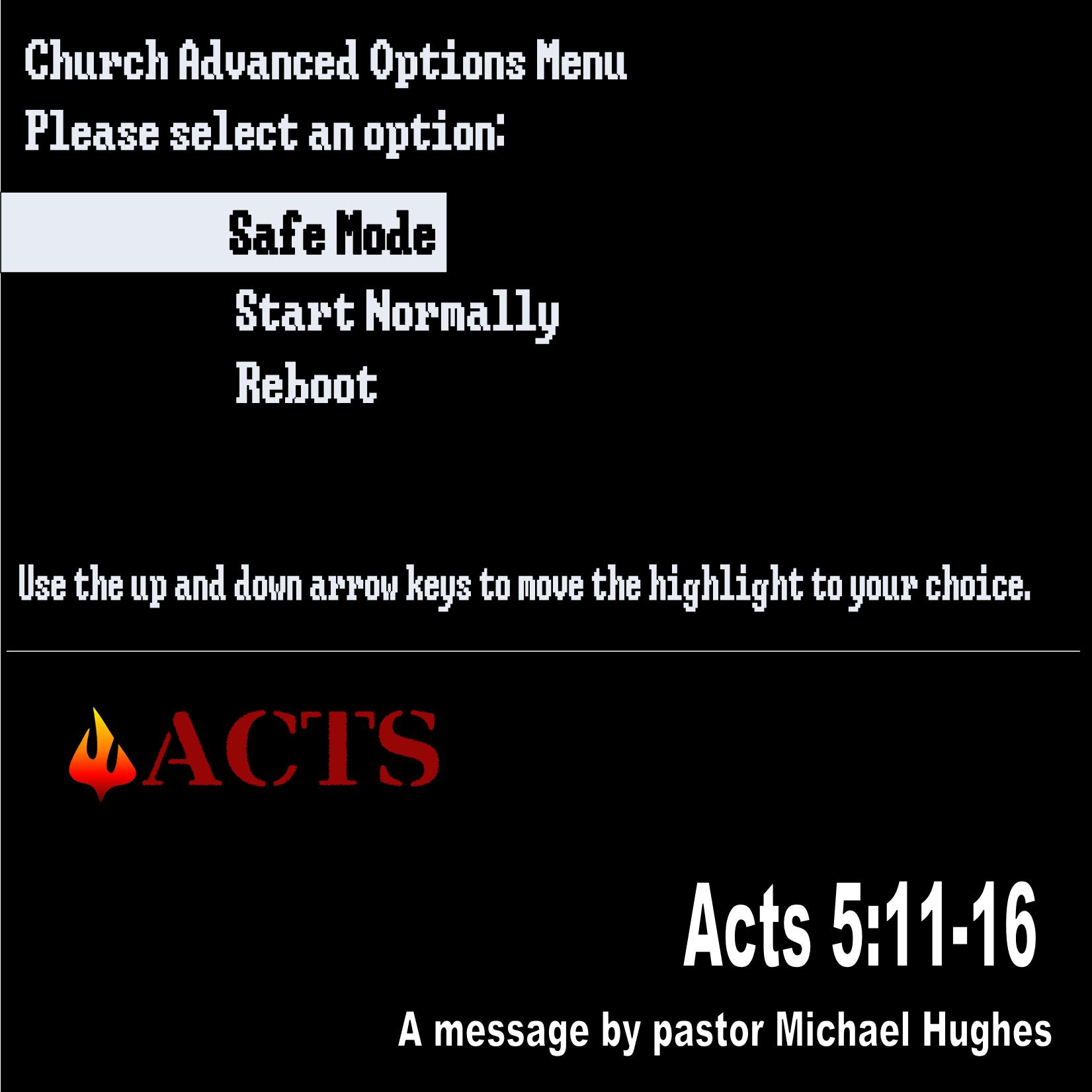 Acts 5:11-16 SAFE MODE