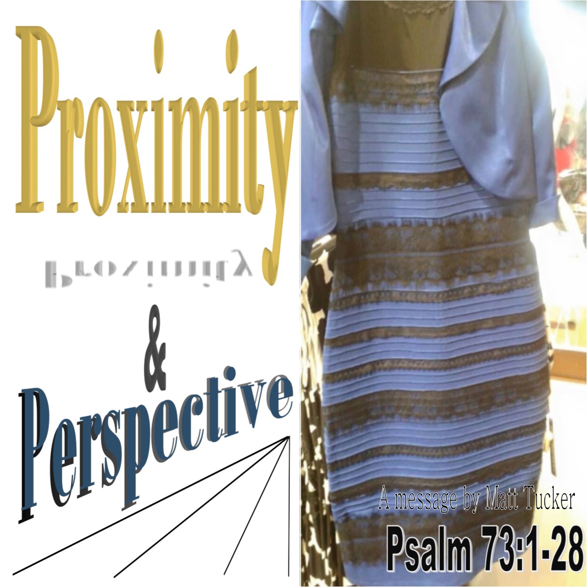 Psalm 73 Proximity and Perspective W/ Matt Tucker