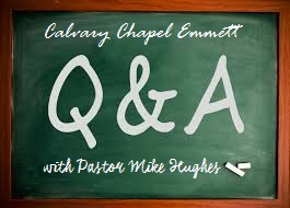 Wednesday Night  Q and A w/ Pastor Mike & Pastor Jeremiah