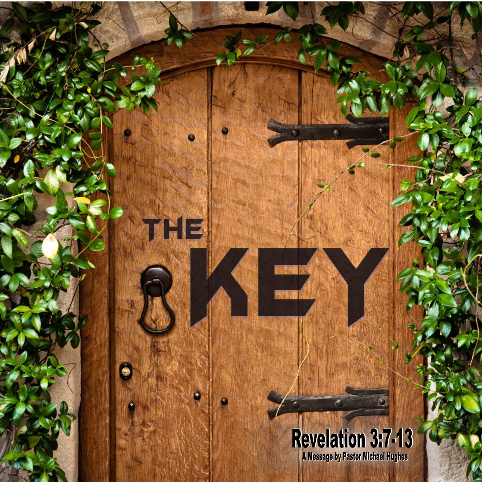 Revelation 3:7-13 "The Key" w/ Pastor Michael Hughes