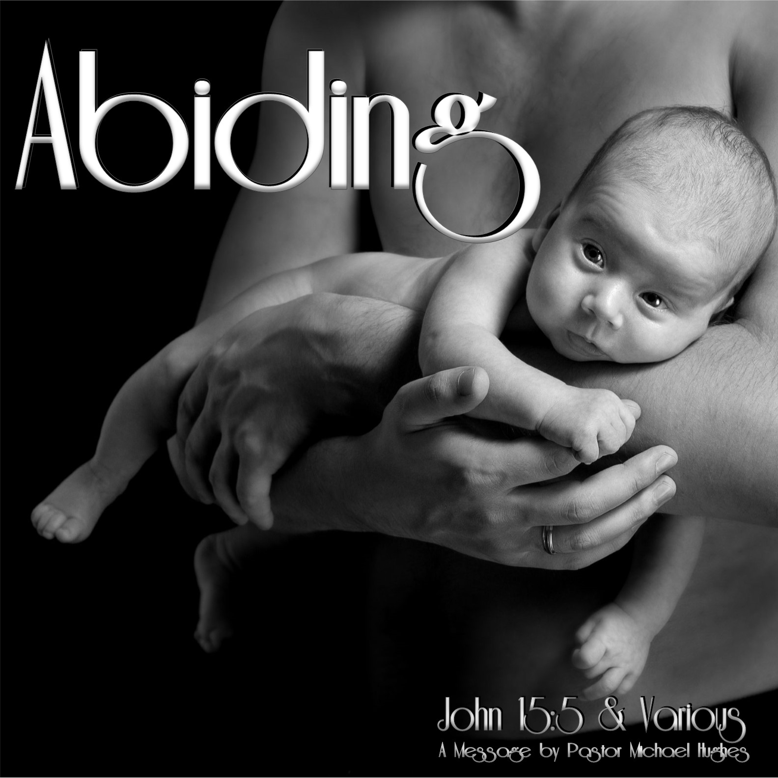 John 15:1-7 "Abiding"