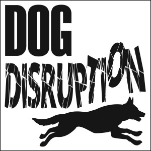 Dog Disruption Episode 1 Why me? And some great training tips.