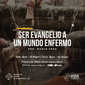 Ser evangelio a un mundo enfermo