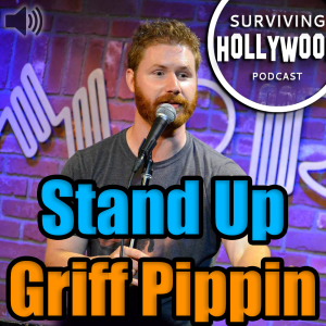 Episode 11: How to be a Stand Up Comedian w/ Griff Pippin