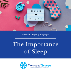 The Importance of Sleep