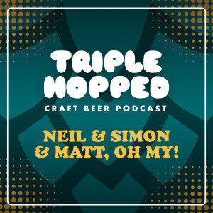 Neil & Simon & Matt, oh my!